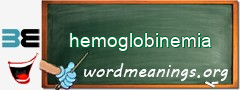 WordMeaning blackboard for hemoglobinemia